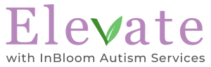 BCBA Elevate Logo Elevate word with a leaf and InBloom Autism Services